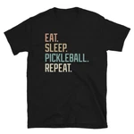 Sleep Pickleball Repeat Dink Paddle Tournament Short-sleeve Unisex T-shirt. Fixed Price $19.99.