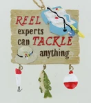 Fishing Ornament - Reel Experts Can Tackle Anything Hanging Bobber Lure. Fixed Price $5.00.